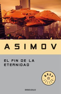 El fin de la eternidad El fin de la eternidad