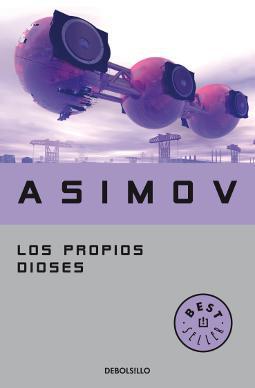 10 mejores libros de Isaac Asimov Los propios dioses