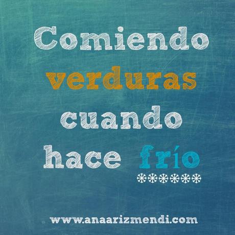 Comiendo verduras cuando hace frío Verdurasconfrio