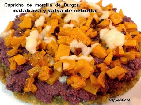 Capricho de Morcilla de Burgos, calabaza y salsa de cebolla