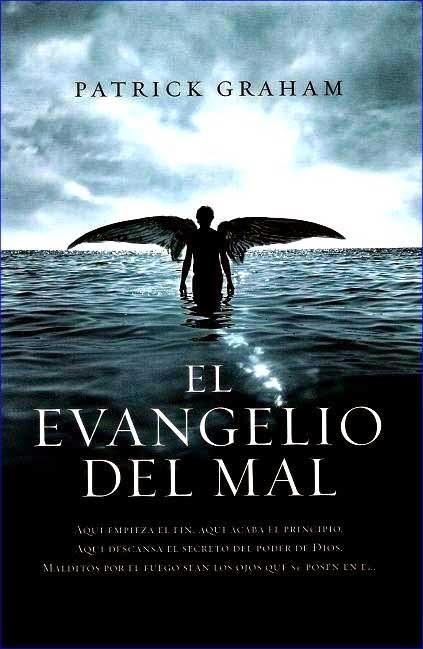 El Evangelio del mal de Patrick Graham en PDF (Pedido) El Evangelio del mal de Patrick Graham en PDF (Pedido)