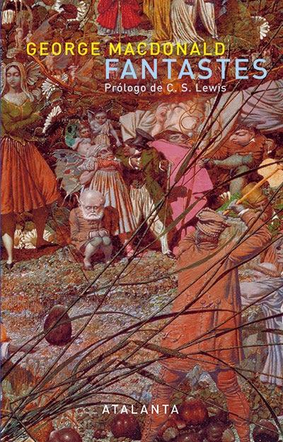 George MacDonald. Fantastes George MacDonald. Fantastes