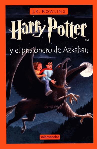 Reseña #47: HARRY POTTER Y EL PRISIONERO DE AZKABAN de J.K Rowling