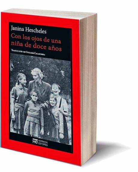 Con los ojos de una niña de doce años de Janina Hescheles (Hermida Editores, 2014) en Revista Escuela Española