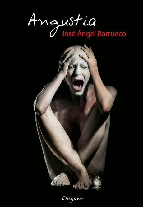 José Ángel Barrueco: Angustia (y 3): José Ángel Barrueco: Angustia (y 3):