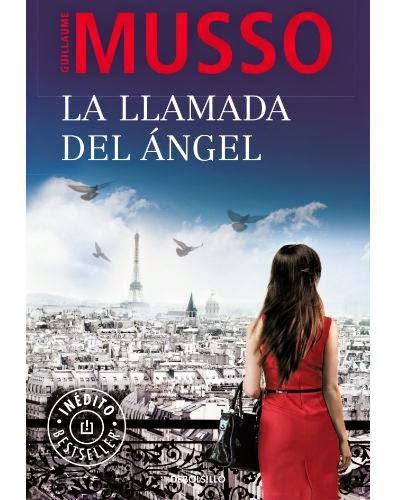 La llamada del ángel - Guillaume Musso La llamada del ángel - Guillaume Musso