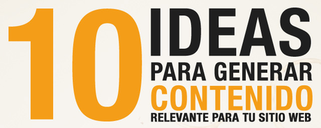 Ideas para crear contenido en tu Web o Blog. Ideas para crear contenido en tu Web o Blog.