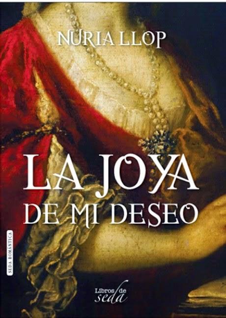 La joya de mi deseo – Nuria Llop La joya de mi deseo – Nuria Llop