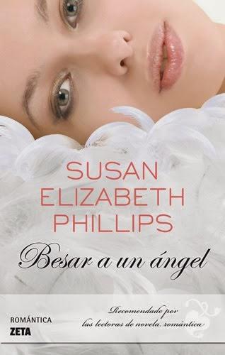 Besar a un ángel ~ Susan Elizabeth Phillips