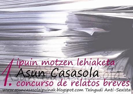 CONCURSO DE RELATOS BREVES ASUN CASASOLA: Contra el Genocidio de Mujeres CONCURSO DE RELATOS BREVES ASUN CASASOLA: Contra el Genocidio de Mujeres