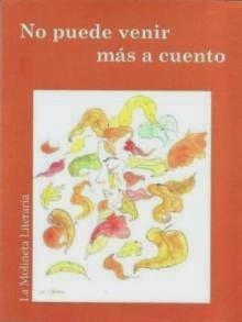 No puede venir más a cuento No puede venir más a cuento