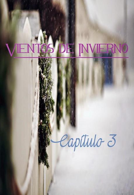 Vientos de invierno: Capítulo 3 Vientos de invierno: Capítulo 3