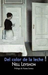 Del color de la leche. Nell Leyshon