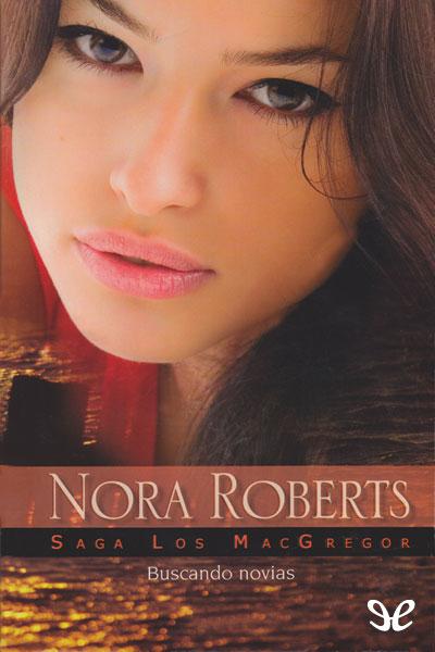Buscando Novias (Saga McGregor 6),de Nora Roberts Buscando Novias (Saga McGregor 6),de Nora Roberts