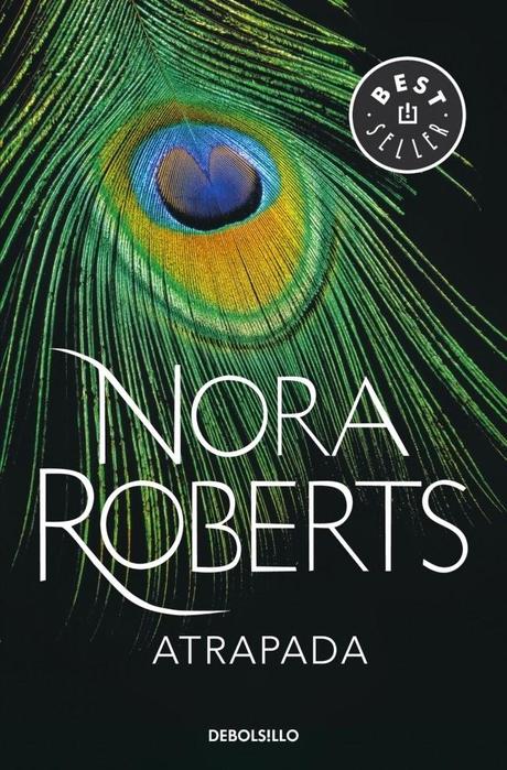 Atrapada - Nora Roberts Atrapada - Nora Roberts
