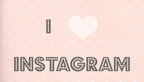 I ♥ Instagram I ♥ Instagram