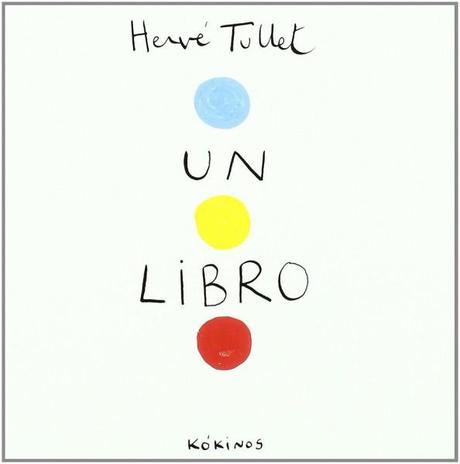 Un Libro, de Hervé Tullet