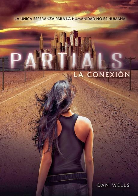 Reseña: Ruinas - Dan Wells (Partials #3)