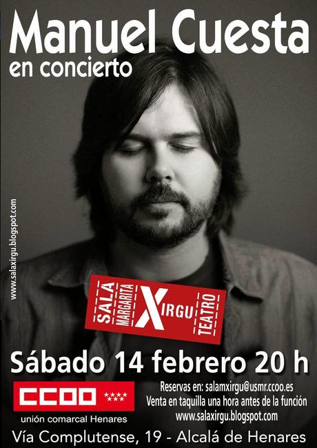 Concierto de Manuel Cuesta el día de San Valentín en la Sala Margarita Xirgu de Alcalá de Henares. Concierto de Manuel Cuesta el día de San Valentín en la Sala Margarita Xirgu de Alcalá de Henares.