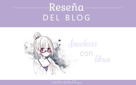 Reseña por Transformando Blogs http://transformando-blogs.blogspot.com/2015/02/resena-anochecer-con-libros.html