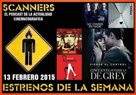 Estrenos de la Semana 13 de Febrero de 2015 por el Podcast Scanners