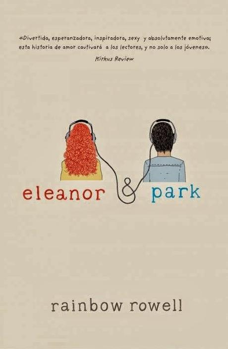 Reseña #7: 'Eleanor & Park', Rainbow Rowell.