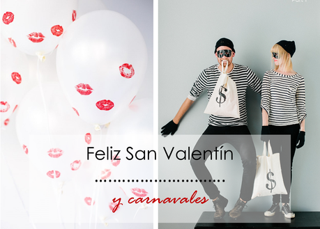 Feliz San Valentín......Y CARNAVALES