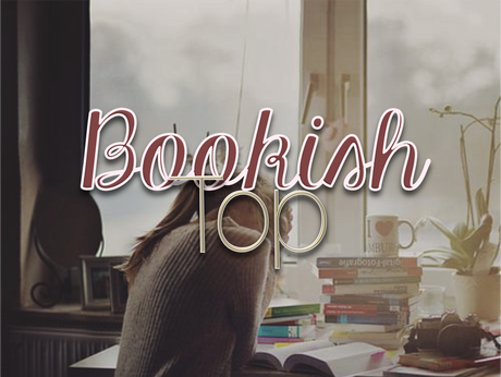 Bookish Top #6: Parejas Literarias Favoritas | Especial San Valentín