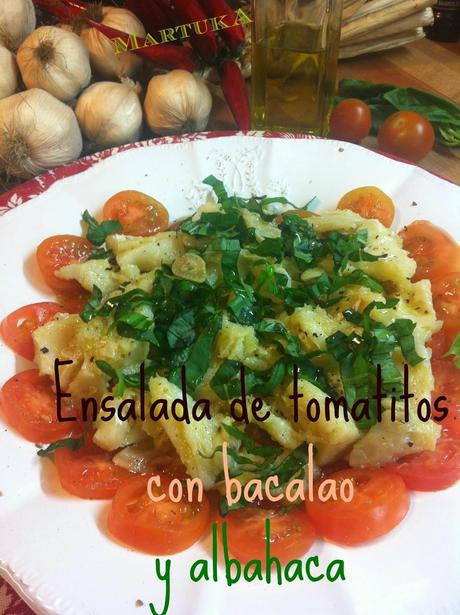 Ensalada Tibia De Tomatitos Con Bacalao Y Albahaca Ensalada Tibia De Tomatitos Con Bacalao Y Albahaca