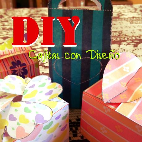 DIY Cajitas con Diseño DIY Cajitas con Diseño