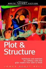 Plot and Structure, James Scott Bell