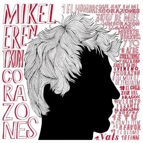 Corazones, lo nuevo de Mikel Erentxun Corazones