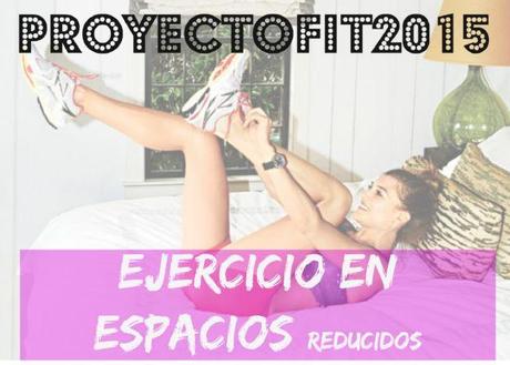 PROYECTOFIT2015 EJERCICIOS EN ESPACIOS REDUCIDOS LRG Magazine - Proyecto Fit 2015 - Ejercicio Espacios Reducidos 1