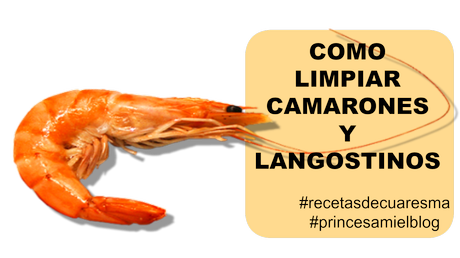 COMO LIMPIAR CAMARONES O LANGOSTINOS ♥ #recetasdecuaresma COMO LIMPIAR CAMARONES O LANGOSTINOS ♥ #recetasdecuaresma