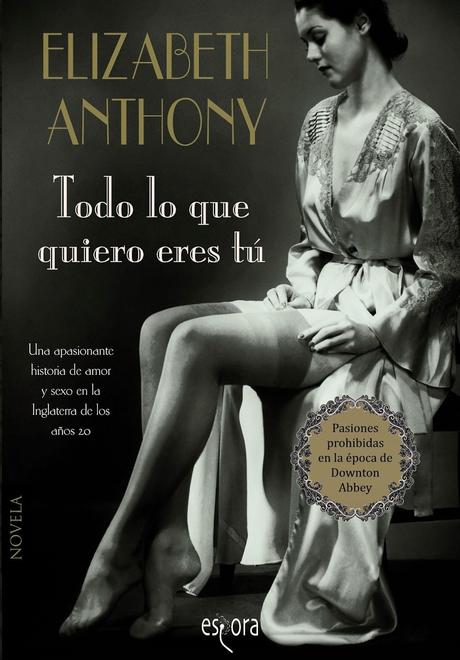 Todo lo que quiero eres tu. Elizabeth Anthony