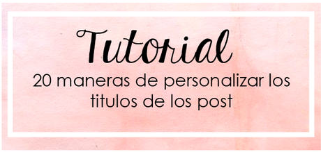 Personalizar los títulos de los post Personalizar los títulos de los post