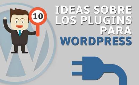 10 ideas sobre los plugins para WordPress ideas-plugins-para-wordpress