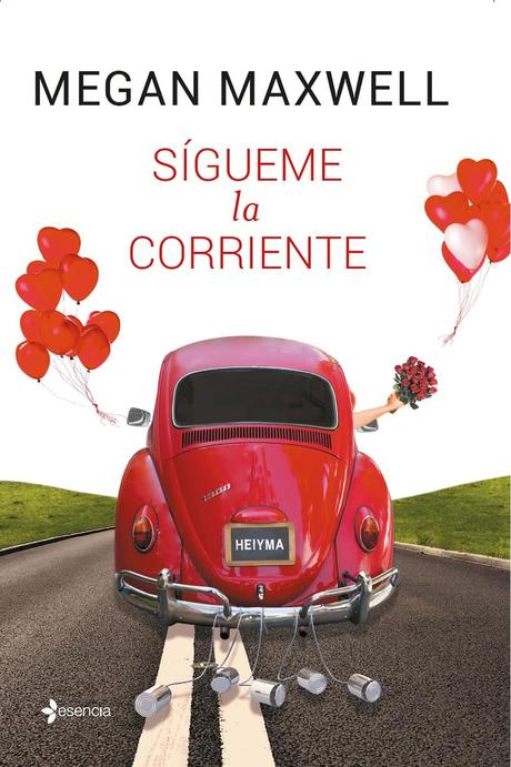 Reseña - Sígueme la corriente, Megan Maxwell Reseña - Sígueme la corriente, Megan Maxwell