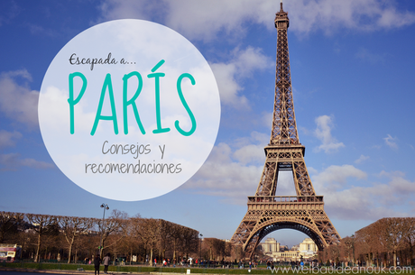 Escapada a París (experiencia y recomendaciones)