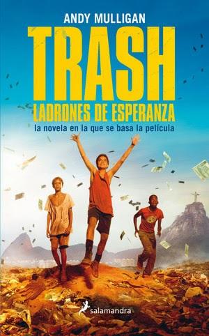 Reseña ~ Trash: Ladrones de esperanza ~ Andy Mulligan Reseña ~ Trash: Ladrones de esperanza ~ Andy Mulligan