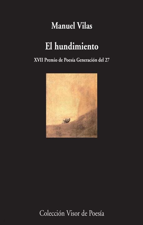 El Hundimiento. Regresa Manuel Vilas con más poesía