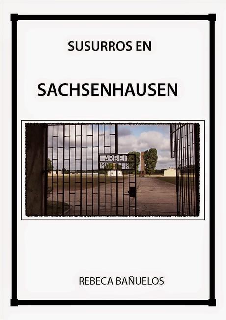 Reseña de Susurros en Sachsenhausen de Rebeca Bañuelos