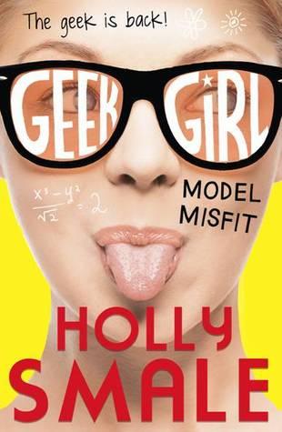 Model Misfit (Geek Girl, #2)