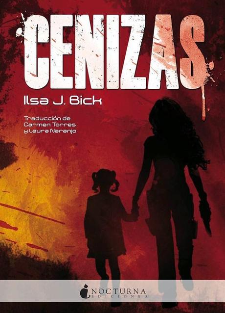 Cenizas, de Ilsa J. Bick Cenizas, de Ilsa J. Bick