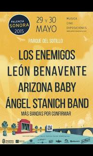Palencia Sonora 2015: Los Enemigos, León Benavente, Arizona Baby, Ángel Stanich... Palencia Sonora 2015: Los Enemigos, León Benavente, Arizona Baby, Ángel Stanich...