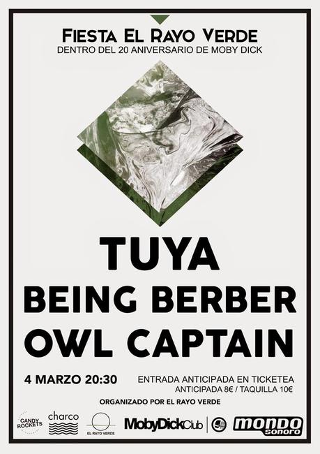 Fiesta de El Rayo Verde: TUYA, Being Berder y Owl Captain