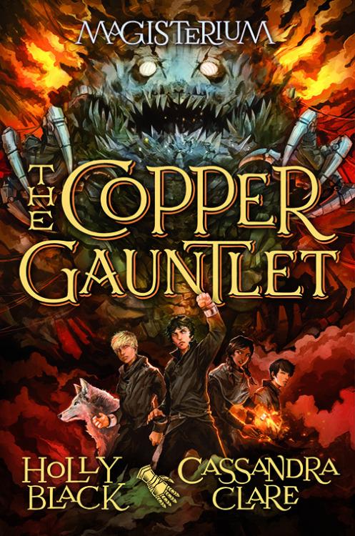 ¡Nombre y portada de la segunda parte de Magisterium! And now, wrapping up Magisterium Day with our surprise: the cover of Copper Gauntlet!We hope you like! From left: Havoc, Aaron, Call, Tamara and Jasper.