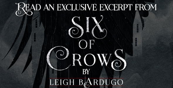 Extracto de Six of Crows de Leigh Bardugo Extracto de Six of Crows de Leigh Bardugo