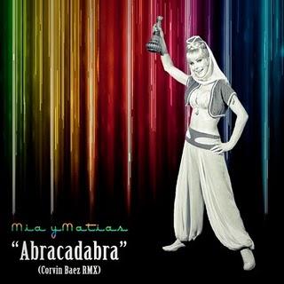 MIA Y MATIAS - ABRACADABRA (CORVIN BAEZ 2010 REMIX) MIA Y MATIAS - ABRACADABRA (CORVIN BAEZ 2010 REMIX)
