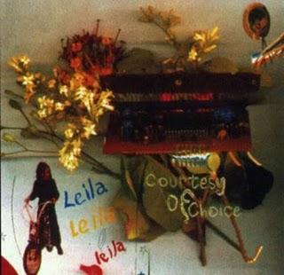 Leila : Courtesy of Choice (XL,2000) Leila : Courtesy of Choice (XL,2000)